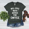 Will Give Math Advice For Coffee Mathematics Teacher Women's Heather T-Shirt Heather Forest Will Give Math Advice For Coffee Mathematics Teacher Women's Heather T-Shirt Heather Forest