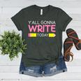 Y'All Gonna Write Today Writing Teacher English Teacher Joke Women's Heather T-Shirt Heather Forest