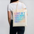 6 Out Of 7 Teachers Think 67 Of Students Overuse 67 Quote Canvas Tote Bag, trending gift 6 Out Of 7 Teachers Think 67 Of Students Overuse 67 Quote Canvas Tote Bag, trending gift