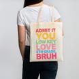 Admit It You Low Key Love 6th Grade Bruh Teacher Squad Life Canvas Tote Bag, trending gift Admit It You Low Key Love 6th Grade Bruh Teacher Squad Life Canvas Tote Bag, trending gift