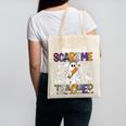 You Can't Scare Me I'm A Teacher Halloween Costume Canvas Tote Bag, trending gift You Can't Scare Me I'm A Teacher Halloween Costume Canvas Tote Bag, trending gift