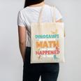 Dinosaurs Didn't Learn Math Mathematics Math Teacher Canvas Tote Bag, trending gift Dinosaurs Didn't Learn Math Mathematics Math Teacher Canvas Tote Bag, trending gift