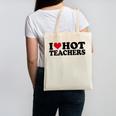 I Love Hot Teachers Men Women Canvas Tote Bag, trending gift I Love Hot Teachers Men Women Canvas Tote Bag, trending gift