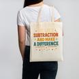 Math Teacher Cute Be Like Subtraction And Make A Difference Canvas Tote Bag, trending gift Math Teacher Cute Be Like Subtraction And Make A Difference Canvas Tote Bag, trending gift