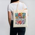Math Is Tough But So Are You Motivational School Teacher Canvas Tote Bag, trending gift
