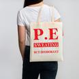 PE Where Sweating Is Good But Deodorant Is Better PE Teacher Canvas Tote Bag, Pe Teacher Gifts, trending gift PE Where Sweating Is Good But Deodorant Is Better PE Teacher Canvas Tote Bag, Pe Teacher Gifts, trending gift