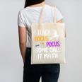 I Teach Hocus Pocus Some Call It Math Teacher Canvas Tote Bag, trending gift