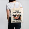 I Teach Young People About Dead-People History Teachers Canvas Tote Bag, History Teacher Gifts, trending gift I Teach Young People About Dead-People History Teachers Canvas Tote Bag, History Teacher Gifts, trending gift