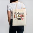 Teacher Y'All Gonna Learn Today First Day Of School Teacher Canvas Tote Bag, trending gift