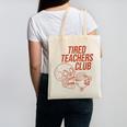 Tired Teachers Club Canvas Tote Bag, trending gift