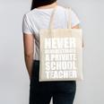Never Underestimate A Private School Teacher Back To School Canvas Tote Bag, trending gift Never Underestimate A Private School Teacher Back To School Canvas Tote Bag, trending gift