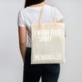 I Wear This Shirt Periodically Chemistry Science Teacher For Men Women Girls Kids Canvas Tote Bag, Science Teacher Gifts, trending gift I Wear This Shirt Periodically Chemistry Science Teacher For Men Women Girls Kids Canvas Tote Bag, Science Teacher Gifts, trending gift