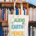 If Aliens Can Find Earth You Can Find a Pencil Teacher Canvas Tote Bag, funny gift If Aliens Can Find Earth You Can Find a Pencil Teacher Canvas Tote Bag, funny gift