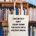 Back To School Teacher Outfit I Definitely Don't Count Down Holiday Break Lie Party Canvas Tote Bag, funny gift Back To School Teacher Outfit I Definitely Don't Count Down Holiday Break Lie Party Canvas Tote Bag, funny gift