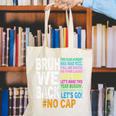 Bruh We Back Bruh No Cap We'Re Back Teacher Student Canvas Tote Bag, funny gift
