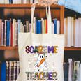 You Can't Scare Me I'm A Teacher Halloween Costume Canvas Tote Bag, funny gift You Can't Scare Me I'm A Teacher Halloween Costume Canvas Tote Bag, funny gift