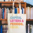 Capital Letters And Periods Bruh Teacher Bruh Teache Canvas Tote Bag, funny gift Capital Letters And Periods Bruh Teacher Bruh Teache Canvas Tote Bag, funny gift
