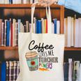 Coffee Gives Me Teacher Power Teacher Elementary Women Canvas Tote Bag, funny gift Coffee Gives Me Teacher Power Teacher Elementary Women Canvas Tote Bag, funny gift