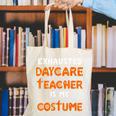 Daycare Teacher Halloween Costume Tired Day Care Shirt Canvas Tote Bag, funny gift Daycare Teacher Halloween Costume Tired Day Care Shirt Canvas Tote Bag, funny gift