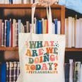 What Are We Doing Today Physical Education PE Teacher Women Canvas Tote Bag, Pe Teacher Tote Bags, funny gift