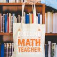 I Don’t Need a Costume Middle School Math Teacher Halloween Canvas Tote Bag, funny gift I Don’t Need a Costume Middle School Math Teacher Halloween Canvas Tote Bag, funny gift