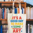 Drawing Art Artist Teacher It’s A Good Day To Make Some Art Canvas Tote Bag, funny gift Drawing Art Artist Teacher It’s A Good Day To Make Some Art Canvas Tote Bag, funny gift