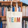 Dream Team Last Day Of School Back To School Teacher Kids Canvas Tote Bag, funny gift Dream Team Last Day Of School Back To School Teacher Kids Canvas Tote Bag, funny gift