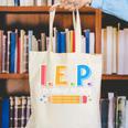 I E P I Encourage Progress Special Education Teacher Canvas Tote Bag, funny gift I E P I Encourage Progress Special Education Teacher Canvas Tote Bag, funny gift