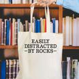 Easily Distracted By Rocks Rock Lover Geology Teacher Canvas Tote Bag, funny gift Easily Distracted By Rocks Rock Lover Geology Teacher Canvas Tote Bag, funny gift