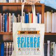 If At First You Don't Succeed Try Doing What Science Teacher Canvas Tote Bag, Science Teacher Tote Bags, funny gift If At First You Don't Succeed Try Doing What Science Teacher Canvas Tote Bag, Science Teacher Tote Bags, funny gift