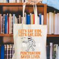 Halloween Lets Eat Kids Punctuation Teacher Canvas Tote Bag, funny gift Halloween Lets Eat Kids Punctuation Teacher Canvas Tote Bag, funny gift