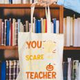 Halloween Preschool Teacher You Can't Scare Me Im A Teacher Canvas Tote Bag, funny gift Halloween Preschool Teacher You Can't Scare Me Im A Teacher Canvas Tote Bag, funny gift