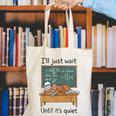 Halloween Teacher I'Ll Just Wait Until It's Quiet Canvas Tote Bag, funny gift