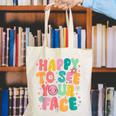 Happy To See Your Face Teacher Disco Ball Back To School Canvas Tote Bag, funny gift Happy To See Your Face Teacher Disco Ball Back To School Canvas Tote Bag, funny gift