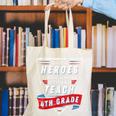 Some Heroes Wear Capes Others Teach 4th Grade Teacher Men Women Kids Canvas Tote Bag, 4th Grade Teacher Tote Bags, funny gift