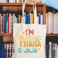 I’m Bilingual I Haha And Jaja Spanish Teacher Bilingual For Men Women Girls Kids Canvas Tote Bag, funny gift