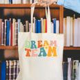Last Day Of School Back To School Dream-Team Teacher Kids Canvas Tote Bag, funny gift Last Day Of School Back To School Dream-Team Teacher Kids Canvas Tote Bag, funny gift