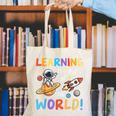 Learning Is Out Of This World Space Back To School Teacher Canvas Tote Bag, funny gift Learning Is Out Of This World Space Back To School Teacher Canvas Tote Bag, funny gift