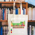 Can I Lick It Periodic Table Shirt Science Chemistry Teacher Canvas Tote Bag, Science Teacher Tote Bags, funny gift Can I Lick It Periodic Table Shirt Science Chemistry Teacher Canvas Tote Bag, Science Teacher Tote Bags, funny gift