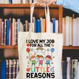Love Job For Little Reasons Daycare Teacher Graphic Canvas Tote Bag, funny gift Love Job For Little Reasons Daycare Teacher Graphic Canvas Tote Bag, funny gift