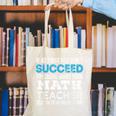 Math Teacher If At First You Don't Succeed Canvas Tote Bag, funny gift Math Teacher If At First You Don't Succeed Canvas Tote Bag, funny gift