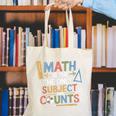 Math Teacher Mathematician Subject Mathematics Joke Canvas Tote Bag, funny gift