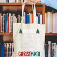 Merry Christmath – Math Christmas For Math Teacher For Men Women Kids Canvas Tote Bag, funny gift Merry Christmath – Math Christmas For Math Teacher For Men Women Kids Canvas Tote Bag, funny gift