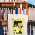 Mexican For Teachers El Maestro Canvas Tote Bag, funny gift Mexican For Teachers El Maestro Canvas Tote Bag, funny gift