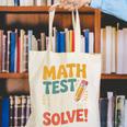 Motivational Math Test Day Shirt Testing Shirts For Teachers Canvas Tote Bag, funny gift Motivational Math Test Day Shirt Testing Shirts For Teachers Canvas Tote Bag, funny gift