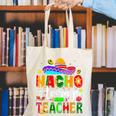 Nacho Average Teacher Mexican Teacher Cinco De Mayo Fiesta Men Women Girls Kids Canvas Tote Bag, funny gift Nacho Average Teacher Mexican Teacher Cinco De Mayo Fiesta Men Women Girls Kids Canvas Tote Bag, funny gift