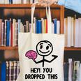 Nerdy Hey You Dropped This Brain Math Teacher Canvas Tote Bag, funny gift