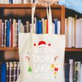 Be Nice Teacher Santa Watching Xmas School Students For Men Women Canvas Tote Bag, funny gift Be Nice Teacher Santa Watching Xmas School Students For Men Women Canvas Tote Bag, funny gift