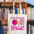 In October We Wear Pink Love Teacher Breast Cancer Awareness Canvas Tote Bag, funny gift In October We Wear Pink Love Teacher Breast Cancer Awareness Canvas Tote Bag, funny gift