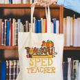 One Thankful Sped Teacher Cute Thanksgiving Women Canvas Tote Bag, funny gift